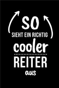 So Sieht Ein Richtig Cooler Reiter Aus