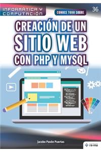 Conoce todo sobre Creación de un sitio web con PHP y MySQL