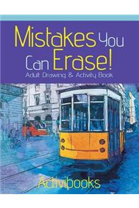 Mistakes You Can Erase! Adult Drawing & Activity Book