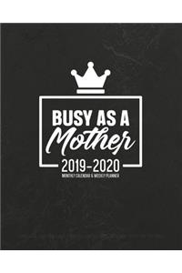 Busy As A Mother 2019-2020 Monthly Calendar And Weekly Planner