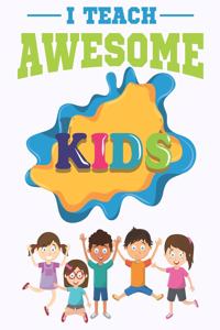 I Teach Awesome Kids