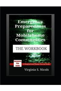 Emergency Preparedness for Mobilehome Communities - THE WORKBOOK