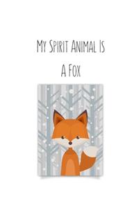 My Spirit Animal Is A Fox: Foxes Gift for Woman Blank Lined Notebook Journal & Planner - 6 x 9 inches, College Ruled Lined,110 Pages