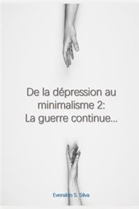 De la dépression au minimalisme 2