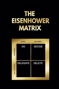 The Eisenhower Matrix