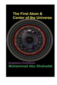 First Atom & Center of the Universe