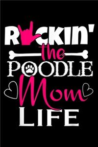 Rckin' The Poodle Mom Life