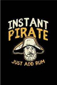 Instant Pirate Just Add Rum