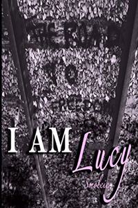 I AM Lucy: Far Away From Here