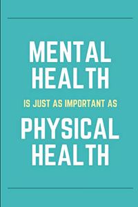 Mental Health Is Just As Important As Physical Health