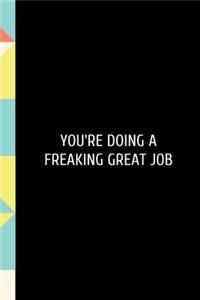 You're Doing A Freaking Great