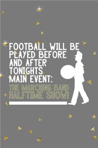 Football Will Be Played Before And After Tonights Main Event