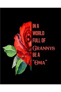 In A World Full Of Grannys Be An Oma: 2020 Monthly Planner Dated Journal 8" x 10" 110 pages Notebook