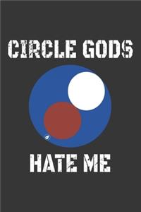 Circle Gods Hate Me Notebook