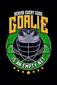 Behind Every Good Goalie Is An Empty Net