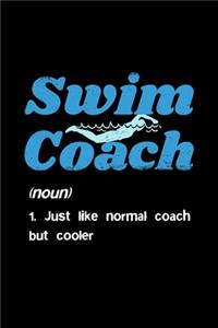 Swim Coach Just like normal coach but cooler