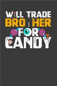 Will Trade Brother For Candy