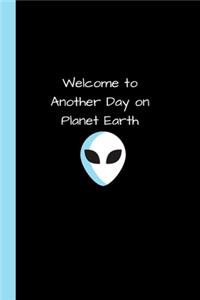 Welcome to another day on Planet Earth
