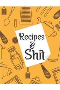 Recipes & Shit