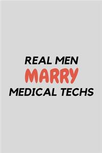 Real Men Marry Medical Techs