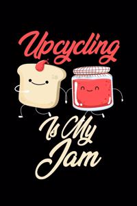 Upcycling is My Jam