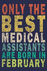 Only The Best Medical Assistants Are Born In February