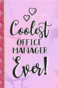 Coolest Office Manager Ever!