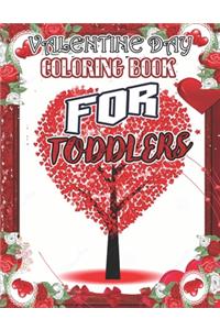 Valentine Day Coloring Book for Toddlers