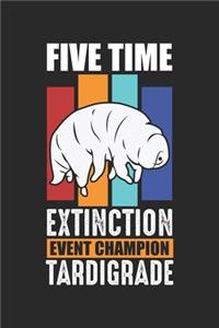 Five Time Extinction Event Champion Tardigrade