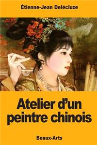 Atelier d'un peintre chinois