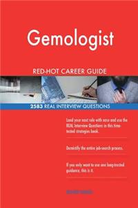 Gemologist RED-HOT Career Guide; 2583 REAL Interview Questions