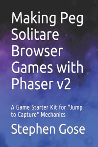 Making Peg Solitare Browser Games with Phaser v2