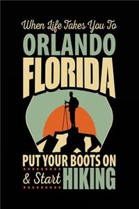 When Life Takes You To Orlando Florida Put Your Boots On & Start Hiking