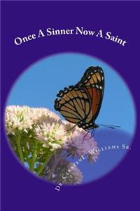 Once A Sinner Now A Saint