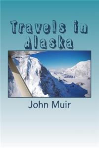 Travels in Alaska