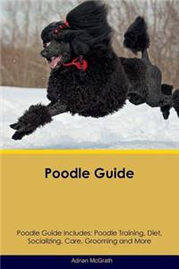 Poodle Guide Poodle Guide Includes