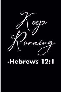 Keep Running Hebrews 12