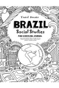 Travel Dreams Brazil - Social Studies Fun-Schooling Journal