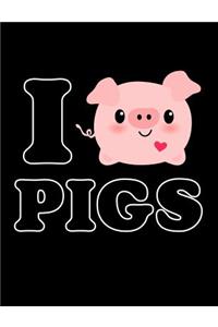 I Love Pigs Notebook