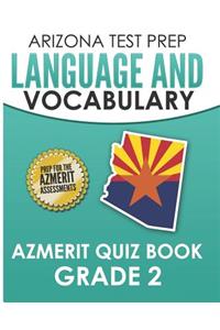 ARIZONA TEST PREP Language & Vocabulary AzMERIT Quiz Book Grade 2