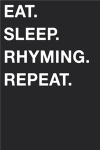 Eat Sleep Rhyming Repeat
