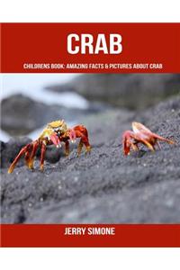 Childrens Book: Amazing Facts & Pictures about Crab