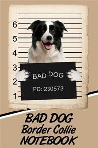 Bad Dog Border Collie Notebook