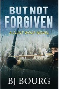 But Not Forgiven