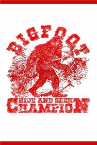 Bigfoot Hide & Seek Champion: Bigfoot Hide & Seek Champion Journal