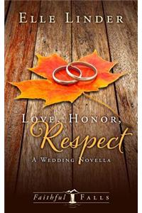 Love, Honor, Respect