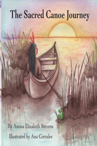 Sacred Canoe Journey