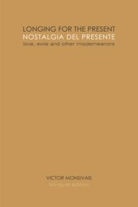 Longing for the present / Nostalgia del presente