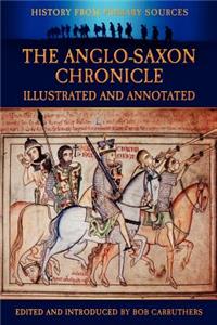 Anglo-Saxon Chronicle - Illustrated and Annotated