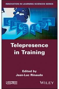 Telepresence in Training